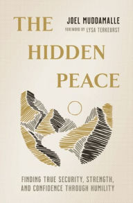 Ebook rapidshare free download The Hidden Peace: Finding True Security, Strength, and Confidence Through Humility