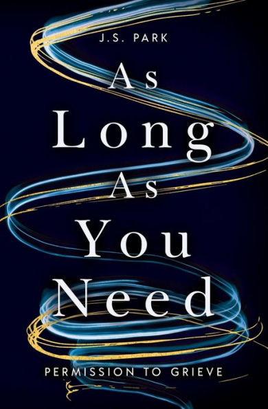 as Long You Need: Permission to Grieve