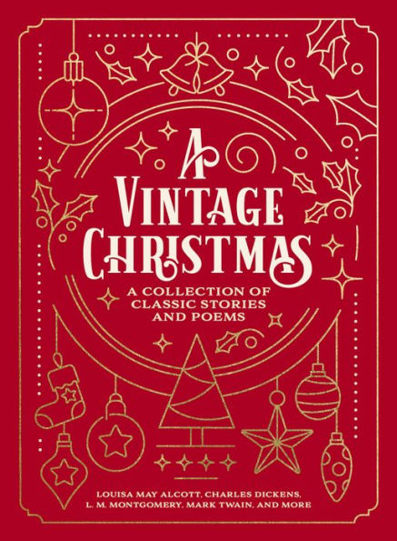 A Vintage Christmas: A Collection of Classic Stories and Poems