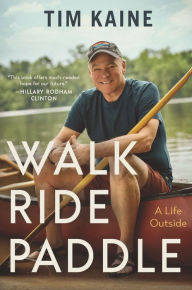 Title: Walk Ride Paddle: A Life Outside, Author: Thomas Nelson