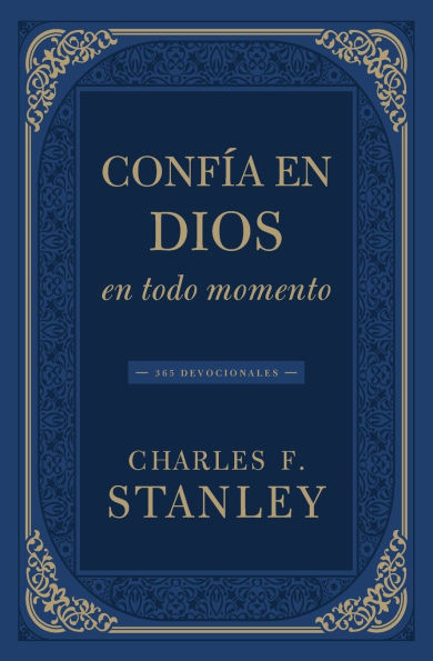 Confía en Dios en todo momento: 365 devocionales