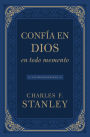 Confía en Dios en todo momento: 365 devocionales