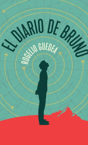 Title: El diario de Bruno, Author: Rogelio Guedea