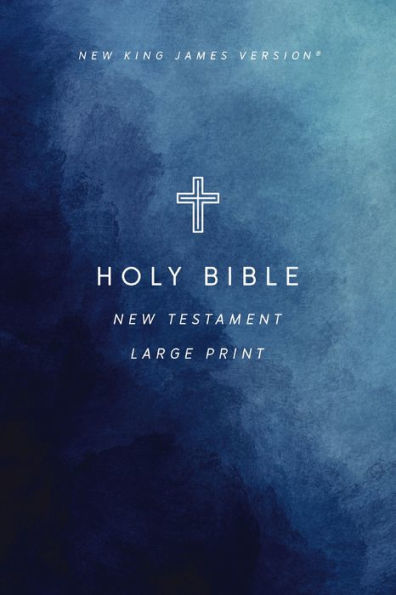 NKJV Large Print Outreach New Testament Bible, Cross Softcover, Comfort Print
