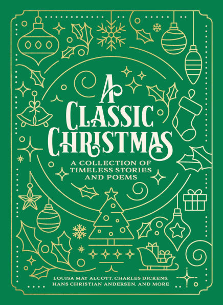 A Classic Christmas: Collection of Timeless Stories and Poems