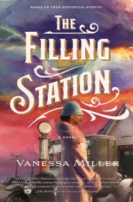 Free downloads for ibooks The Filling Station: A Novel English version 9781400350179