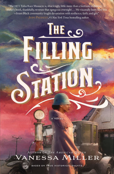 the Filling Station: A Bestselling Historical Fiction Novel about Tulsa Race Massacre
