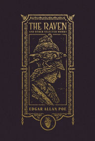 Title: The Raven and Other Selected Works (The Gothic Chronicles Collection), Author: Edgar Allan Poe