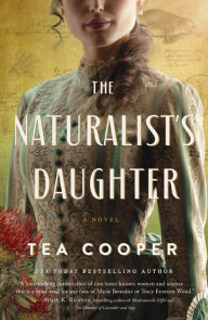 Title: The Naturalist's Daughter, Author: Tea Cooper