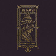 Title: The Raven and Other Selected Works (The Gothic Chronicles Collection), Author: Edgar Allan Poe