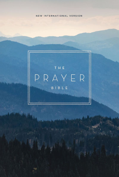 The Prayer Bible: Pray God's Word Cover to Cover (NIV)