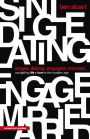 Single, Dating, Engaged, Married: Navigating Life and Love in the Modern Age