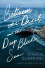 Between the Devil and the Deep Blue Sea