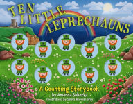 Title: Ten Little Leprechauns: A Counting Storybook, Author: Amanda Sobotka