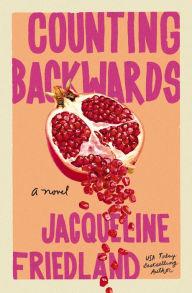 German textbook pdf download Counting Backwards: A Novel 9781400347308 by Jacqueline Friedland PDF RTF FB2