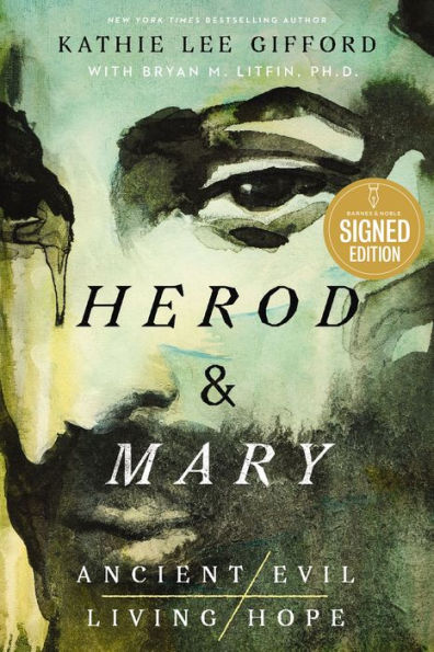 Herod and Mary: The True Story of the Tyrant King and the Mother of the Risen Savior (Signed Book)