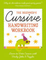 The Beginner's Cursive Handwriting Workbook: Learn to Write Cursive with Wacky Jokes and Puzzles