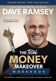 Title: The Total Money Makeover Workbook Updated: The Essential Companion for Applying the Book's Principles, Author: Dave Ramsey
