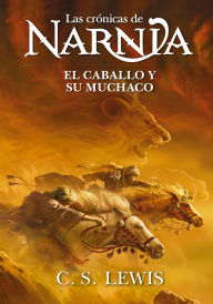 Title: El caballo y su muchacho, Author: C. S. Lewis
