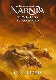 Title: El caballo y su muchacho, Author: C. S. Lewis