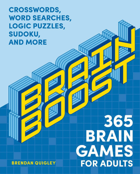 Brain Boost: 365 Brain Games for Adults: Crosswords, Word Searches, Logic Puzzles, Sudoku, and More