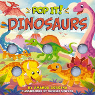 Title: Pop It! Dinosaurs, Author: Amanda Sobotka
