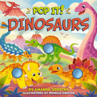 Title: Pop It! Dinosaurs, Author: Amanda Sobotka