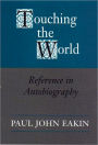 Touching the World: Reference in Autobiography