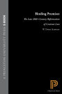 Binding Promises: The Late 20th-Century Reformation of Contract Law