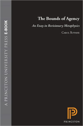 Essays About Community Service The Bounds Of Agency An Essay In Revisionary Metaphysics Business Essay Writing Service also How To Write An Scholarship Essay The Bounds Of Agency An Essay In Revisionary Metaphysics By Carol Nature Vs Nurture Debate Essay