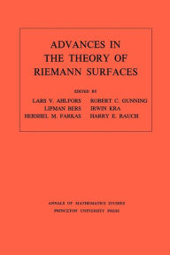 Title: Advances in the Theory of Riemann Surfaces. (AM-66), Volume 66, Author: Lars Valerian Ahlfors