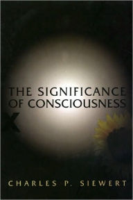 Title: The Significance of Consciousness, Author: Charles Siewert