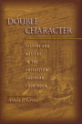 Double Character: Slavery and Mastery in the Antebellum Southern Courtroom