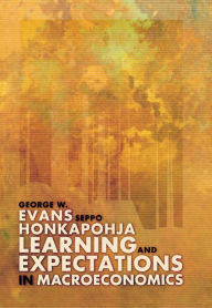 Title: Learning and Expectations in Macroeconomics, Author: George W. Evans