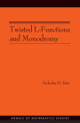 Twisted L-Functions and Monodromy. (AM-150), Volume 150