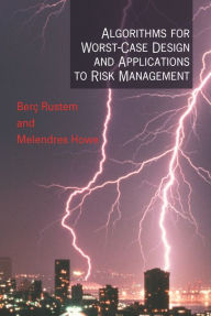 Title: Algorithms for Worst-Case Design and Applications to Risk Management, Author: Berç Rustem