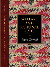 Title: Welfare and Rational Care, Author: Stephen Darwall