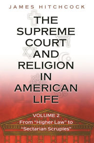 Title: The Supreme Court and Religion in American Life, Vol. 2: From 