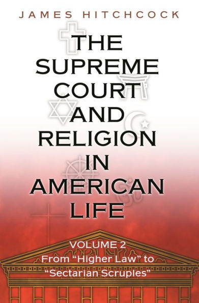 The Supreme Court and Religion in American Life, Vol. 2: From 