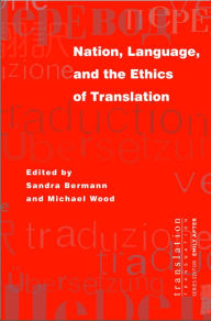 Title: Nation, Language, and the Ethics of Translation, Author: Sandra Bermann