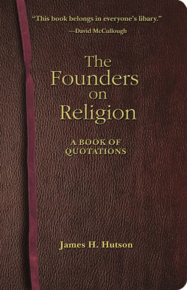 The Founders on Religion: A Book of Quotations