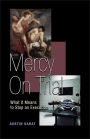 Mercy on Trial: What It Means to Stop an Execution