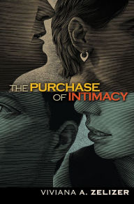 Title: The Purchase of Intimacy, Author: Viviana A. Zelizer