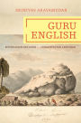 Guru English: South Asian Religion in a Cosmopolitan Language