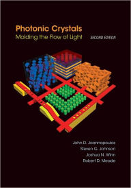 Title: Photonic Crystals: Molding the Flow of Light (Second Edition), Author: John D. Joannopoulos