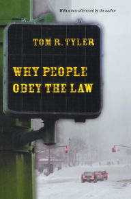 Title: Why People Obey the Law, Author: Tom R. Tyler