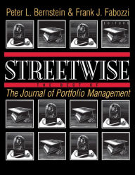 Title: Streetwise: The Best of The Journal of Portfolio Management, Author: Peter L. Bernstein