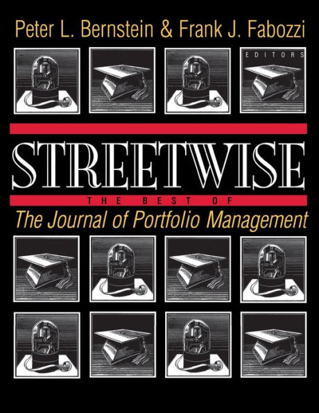 Streetwise: The Best of The Journal of Portfolio Management