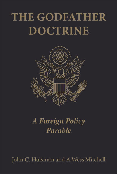 The Godfather Doctrine: A Foreign Policy Parable