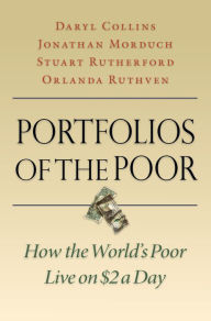 Title: Portfolios of the Poor: How the World's Poor Live on $2 a Day, Author: Daryl Collins